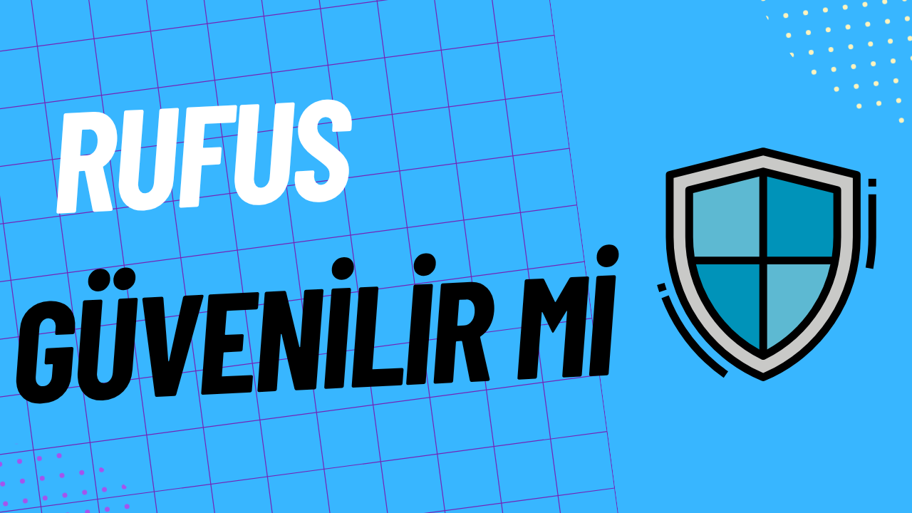 rufus guvenilir mi rufus guvenilir mi